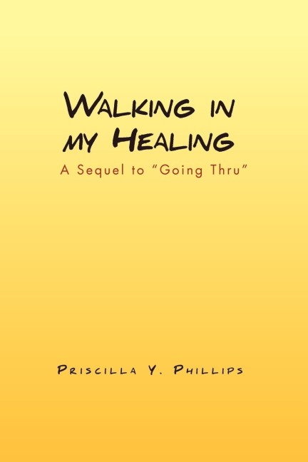 Walking in My Healing
