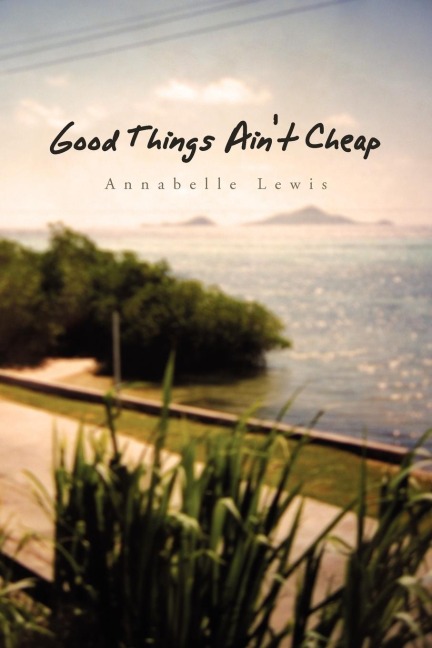 Good Things Aint Cheap