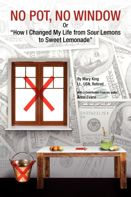 NO POT, NO WINDOW Or How I Changed My Life from Sour Lemons to Sweet Lemonade