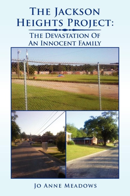The Jackson Heights Project: The Devastation of an Innocent Family