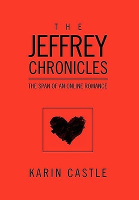 The Jeffrey Chronicles The Span of an Online Romance