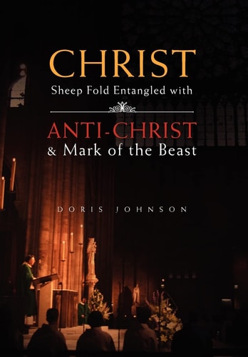 Christ Sheep Fold Entangled With Anti-Christ and Mark of the Beast
