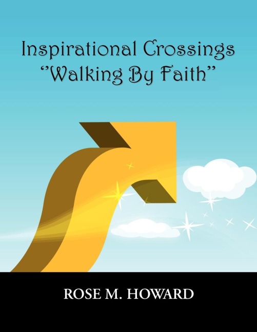 Inspirational Crossings  Walking By Faith