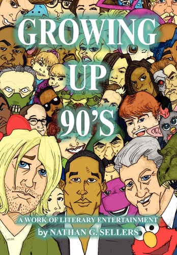 Growing Up 90's A Work of Literary Entertainment