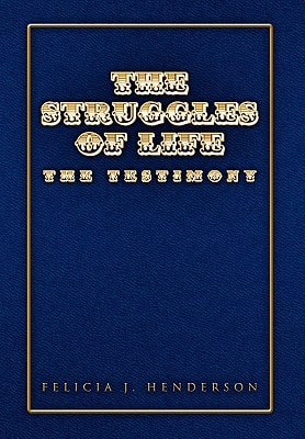 The Struggles of Life The Testimony