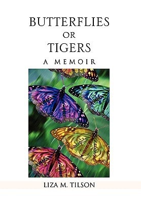 Butterflies Or Tigers A Memoir