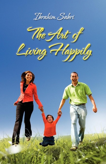 The Art of Living Happily