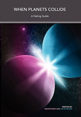 When Planets Collide A Dating Guide
