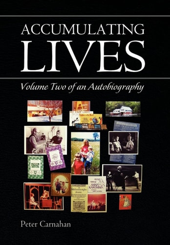 Accumulating Lives Volume Two of an Autobiography
