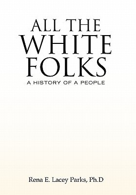 All the White Folks