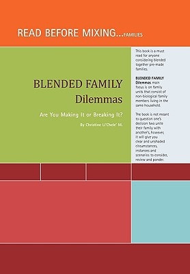 Blended Family Dilemmas Are You Making It Or Breaking It?