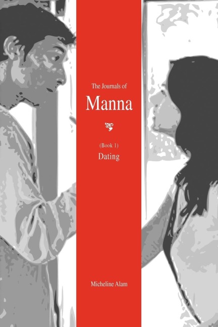The Journals of Manna (Book 1): Dating