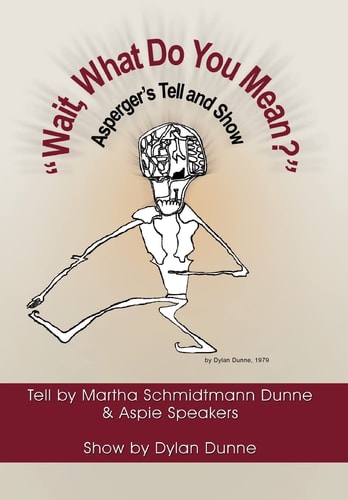 Wait, What Do You Mean? Asperger's Tell and Show