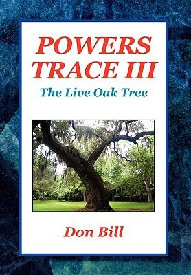 Powers Trace III The Live Oak Tree