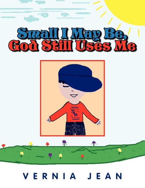 Small I May Be, God Still Uses  Me