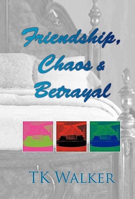 Friendship, Chaos and Betrayal