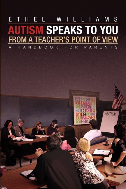 Autism Speaks to You from a Teachers Point of View