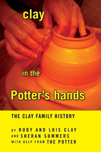 Clay in the Potters Hands