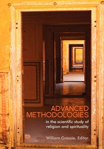 Advanced Methodologies In the Scientific Study of Religion and Spirituality