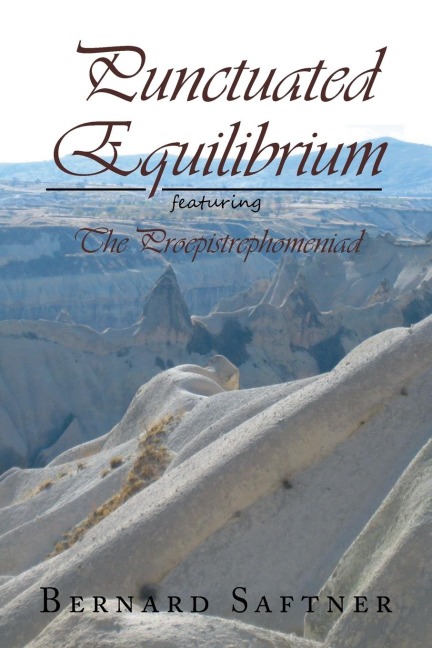 Punctuated Equilibrium Featuring  the Proepistrephomeniad