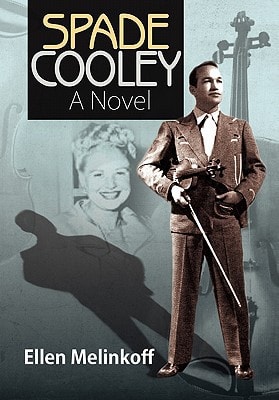 Spade Cooley A Novel