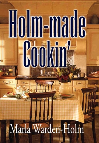 Holm-Made Cookin'