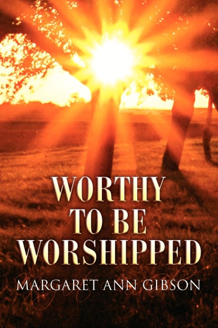 Worthy to Be Worshipped
