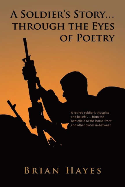 A Soldiers Story. Through the Eyes of Poetry