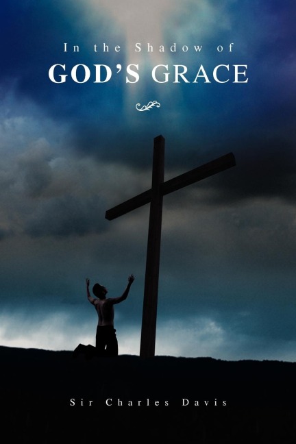 In the Shadow of Gods Grace