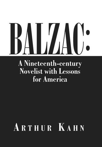 Balzac A Nineteenth-Century Novelist with Lessons for America