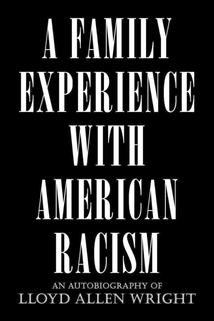 A Family Experience with American Racism