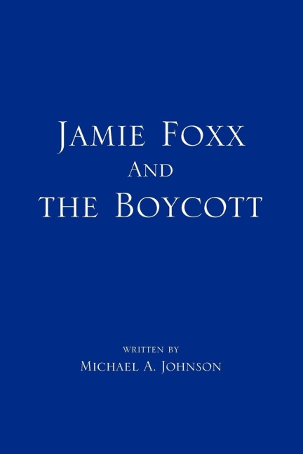 Jamie Foxx and the Boycott