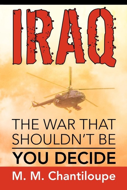 Iraq: The War That Shouldnt Be