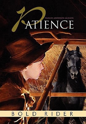Patience Bold Rider