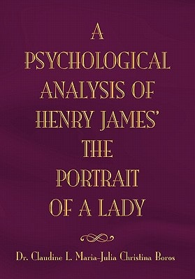 The Psychological Analysis of Henry James in The Portrait of A Lady