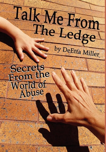 Talk Me from the Ledge Secrets from the World of Abuse