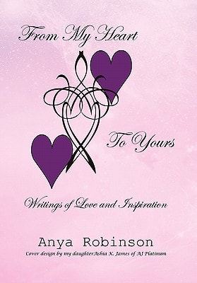 From My Heart to Yours Writings of Love and Inspiration