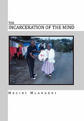The Incarceration of the Mind