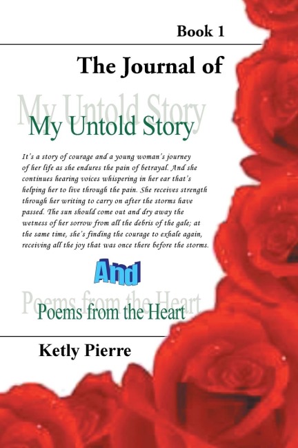 My Untold Story and Poems from the Heart: Book 1