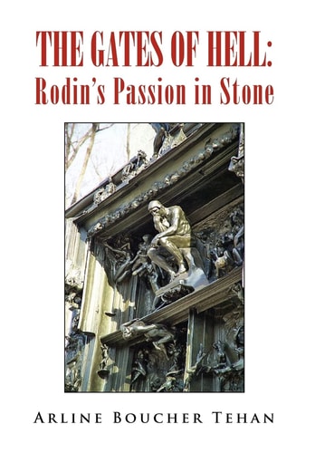 The Gates of Hell Rodin's Passion in Stone