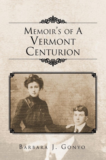 Memoirs of a Vermont Centurion