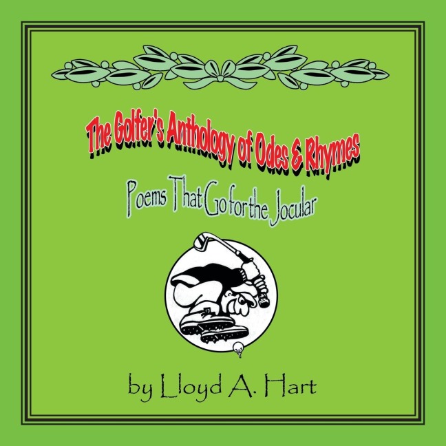 The Golfers Anthology of Odes & Rhymes