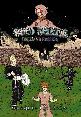 Cold Spirits Greed Vs. Passion