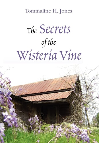 The Secrets of the Wisteria Vine