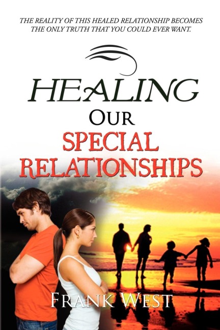 Healing Our Special Relationships
