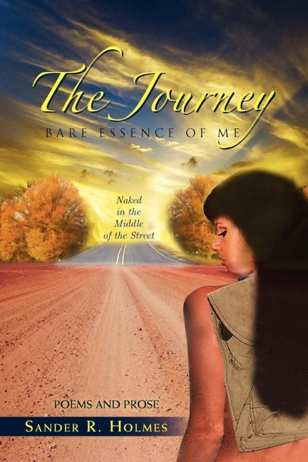 The Journey: Bare Essence of Me