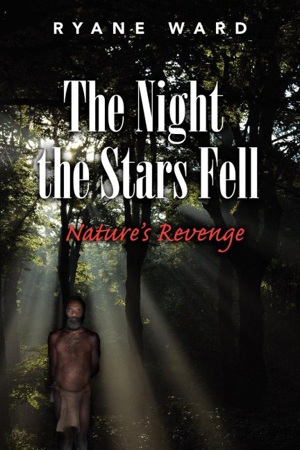 The Night the Stars Fell: Natures Revenge