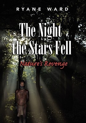 The Night the Stars Fell Nature's Revenge