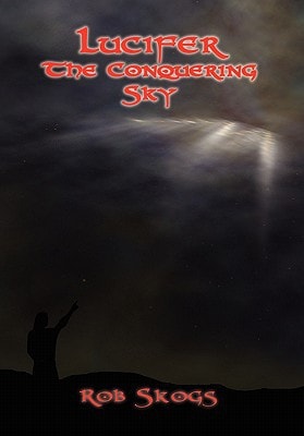 Lucifer The Conquering Sky