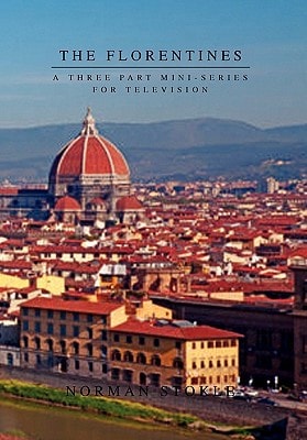 The Florentines A Three Part Mini-Series for Television